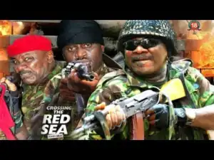 Crossing The Red Sea Season 4  - Sam Dede| 2019 Nollywood Movie